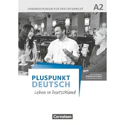 Pluspunkt Deutsch NEU A2 Handreichungen für den Unterricht mit Kopiervorlagen (2. Ausgabe) - Фрідеріке Джин