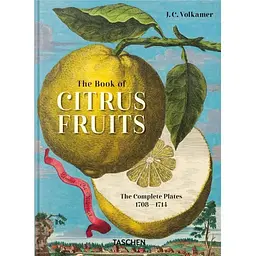 J. C. Volkamer. The Book of Citrus Fruits. 45th Edition