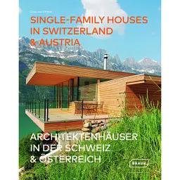 Single-Family Houses in Switzerland & Austria -