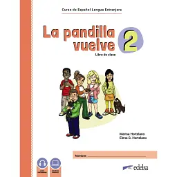 La pandilla vuelve 2 - libro del alumno + libro de ejercicios Pack - Марія Луїза Ортелано Ортега