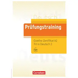 Prufungstraining DaF: Goethe-Zertifikat A2 Fit in Deutsch 2 Übungsbuch mit Lösungen, Audios Onli - Спірос Кукідіс