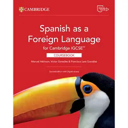 Cambridge IGCSE Spanish as a Foreign Language 2nd Edition Coursebook with Digital Access (2 Years) - Мануель Аткінсон