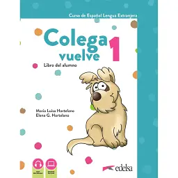 Colega vuelve 1. Pack alumno (Libro + Ejercicios + Láminas) - Олена Гонсалес Ортелано