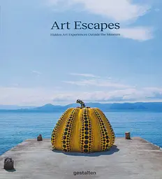 Art Escapes. Hidden Art Experiences Outside the Museums