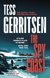 The Spy Coast - Тесс Ґеррітсен