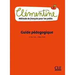 Clementine 2. A1.1. Guide Pedagogique - Е. Руіс Фелікс