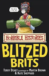 Horrible Histories: Blitzed Brits