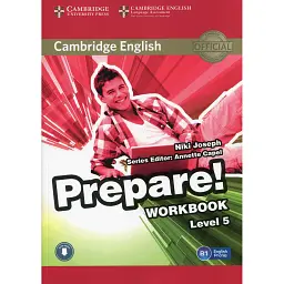 Cambridge English Prepare! Level 5. Work Book - Аннет Капель
