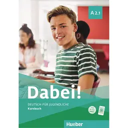 Dabei! A2.1. Kursbuch mit Audios online - Зігфрід Бюттнер