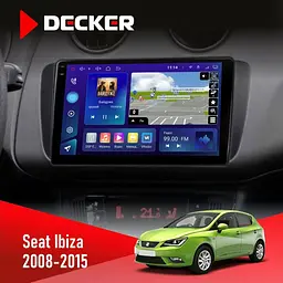 Штатна магнітола Seat Ibiza 2008-2015 Decker D9-009 4x64, DSP, 4G, 2k Decker (НФ-00008394)