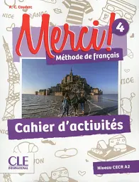 Merci! 4. A2. Cahier d`exercices
