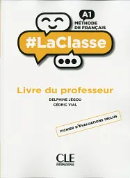 LaClasse - Niveau A1 - Guide pédagogique