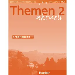 Themen aktuell 2 Arbeitsbuch - Ютта Мюллер