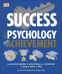 Success. The Psychology of Achievement