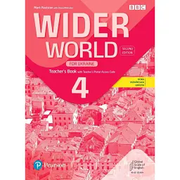 Wider World 2nd Edition for Ukraine 4 Teacher's Book + Teacher's Portal Access Code - Марк Рулстон