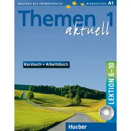 Themen aktuell 1. Kursbuch und Arbeitsbuch mit integrierter Audio-CD. Lektion 6–10 - Ютта Мюллер