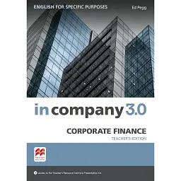 In Company 3.0 ESP Corporate Finance Teacher's Edition - Ед Пегг