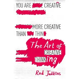 The Art of Creative Thinking - Рід Джадкінс