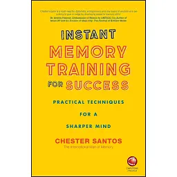 Instant Memory Training for Success - Честер Сантос