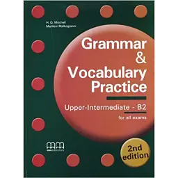 Grammar & Vocabulary Practice. Upper-Intermediate/B2 - Марілені Малкогіані