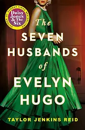 The Seven Husbands of Evelyn Hugo - Тейлор Дженкинс Рид