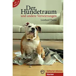 A2 - B1. Der Hundetraum u.a. Verwirrungen + CD - Леонхард Тома