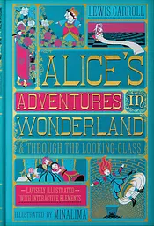 Alice's Adventures in Wonderland and Through the Looking-Glass. MinaLima Edition