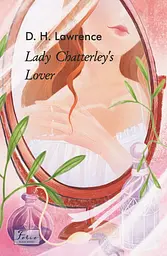 Lady Chatterley’s Lover - Девід Герберт Річард Лоуренс