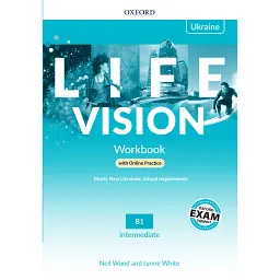 Life Vision Intermediate B1 Workbook with Online Practice (Edition for Ukraine) - Лінн Вайт