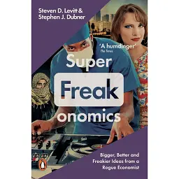 Superfreakonomics - Стівен Дж. Дабнер