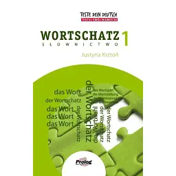 Teste Dein Deutsch. Wortschatz 1 - Юстина Крзтон