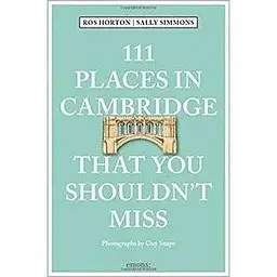 111 Places in Cambridge That You Shouldn't Miss
