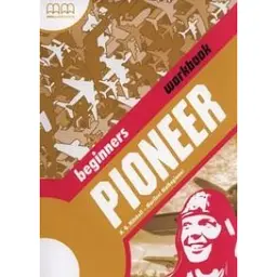 Pioneer Beginners Workbook - Марілені Малкогіані