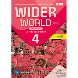Wider World 2nd Edition for Ukraine 4 Student's Book + eBook - Боб Гастінгс