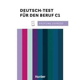 Prufung Express – Deutsch-Test fur den Beruf C1 - Крістін Крамель