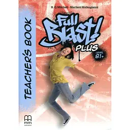 Full Blast! Plus B1+ Teacher’s Book
