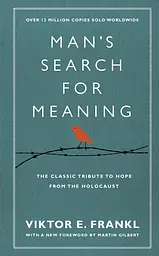 Man's Search For Meaning