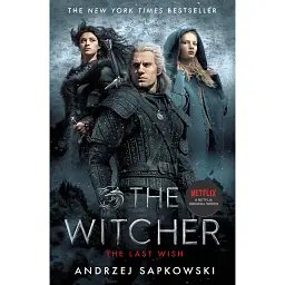 The Last Wish - Анджей Сапковський