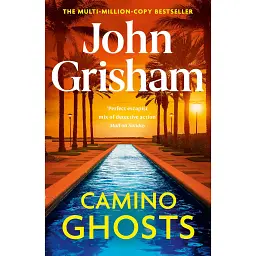 Camino Ghosts - Джон Ґрішем