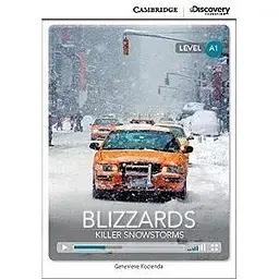 CDIR A1 Blizzards: Killer Snowstorms (Book with Online Access)