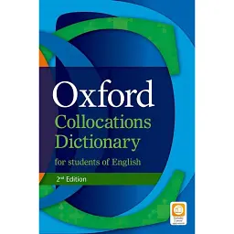 Oxford Collocations Dictionary for Students of English. 2nd Edition -