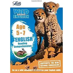 Letts Wild About English: Reading Comprehension Age 5-7