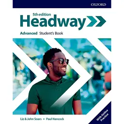 Headway (5th Edition) Advanced Student's Book with Online Practice - Джон Соарс