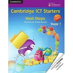 Cambridge ICT Starters Next Steps: Stage 1