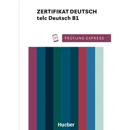 Prufung Express - telc Deutsch B1 ZD Übungsbuch mit Audios online - Людвіг Лієр