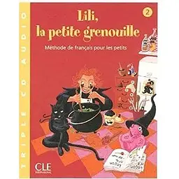 Lili, La petite grenouille 2 CD audio pour la classe