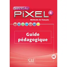 Pixel Nouveau 4 Guide pédagogique -