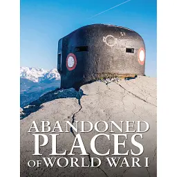 Abandoned Places of World War I - Ніл Фолкнер