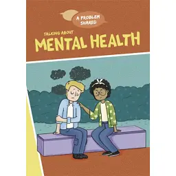 Talking About Mental Health - Louise Spilsbury