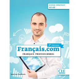 Francais.com 3e Edition Debutant A1-A2 Livre de l'eleve + DVD - Жан-Люк Пенфорніс